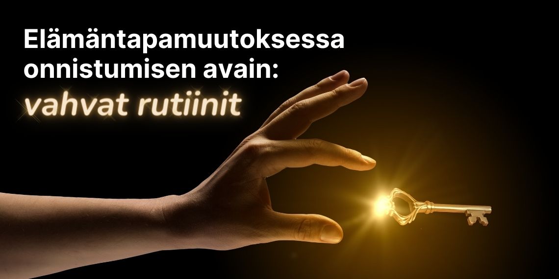 Elämäntapamuutoksessa onnistumisen avain: Vahvat rutiinit